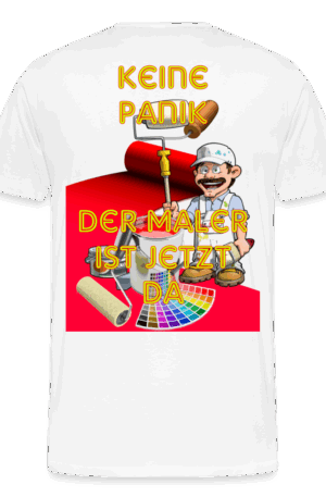 Männer Premium T-Shirt Keine Panik der Maler ist jetzt da