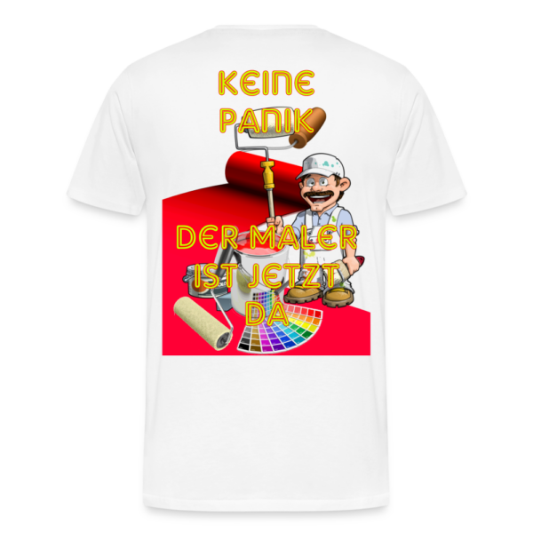 Männer Premium T-Shirt Keine Panik der Maler ist jetzt da