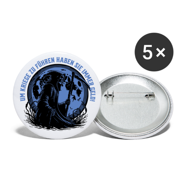 Buttons mittel 32 mm (5er Pack) Um Kriege zu führen haben Sie immer Geld – Bild 2