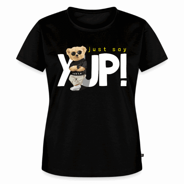 Frauen Premium T-Shirt Just say Yup